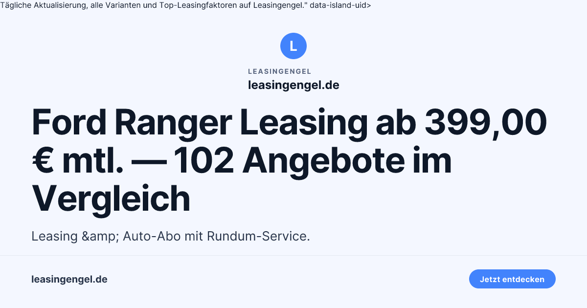 Ford Ranger Leasing ab 344,00 € mtl. — 110 Angebote im Vergleich ...