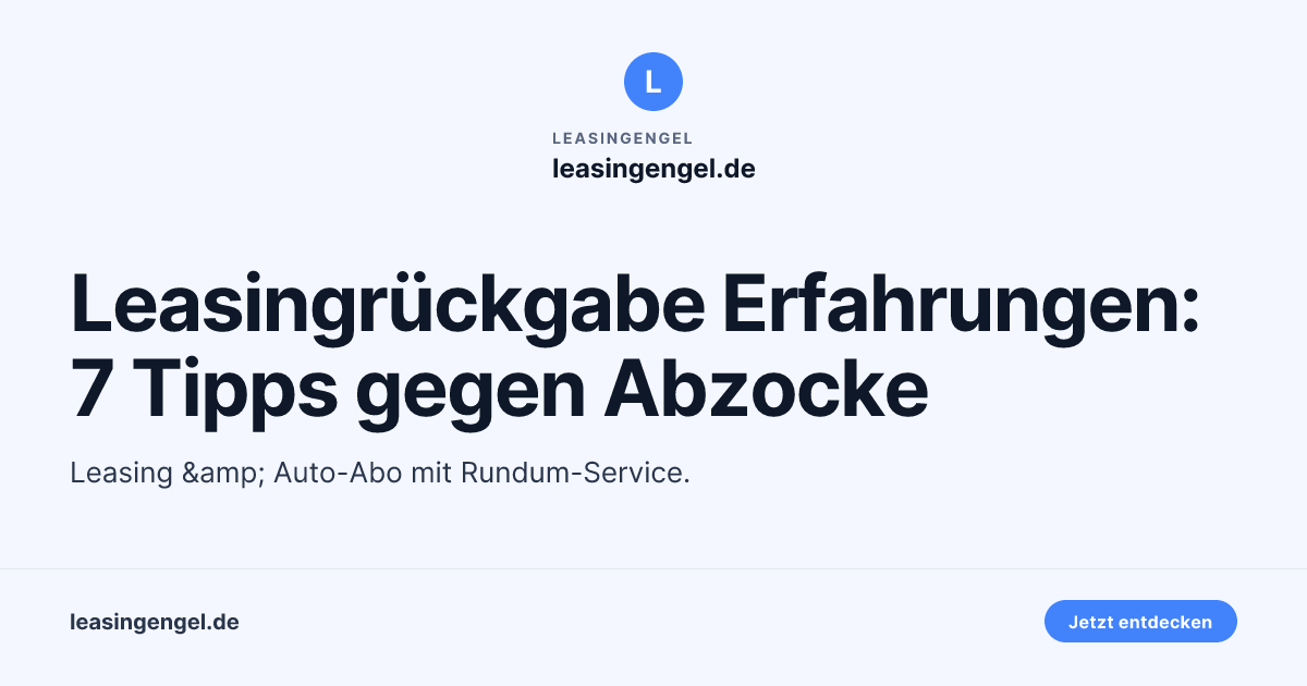 Leasing Erfahrungen Rckgabe
